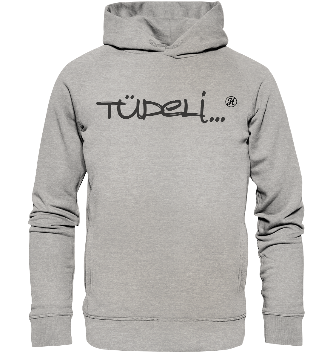 Tüdeli... - Organic Fashion Hoodie