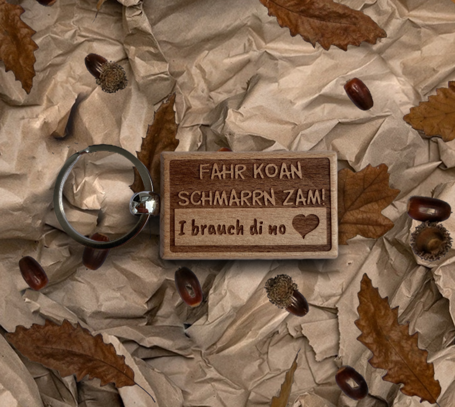 Fahr koan Schmarrn zamm! Schlüsselanhänger Buchenholz
