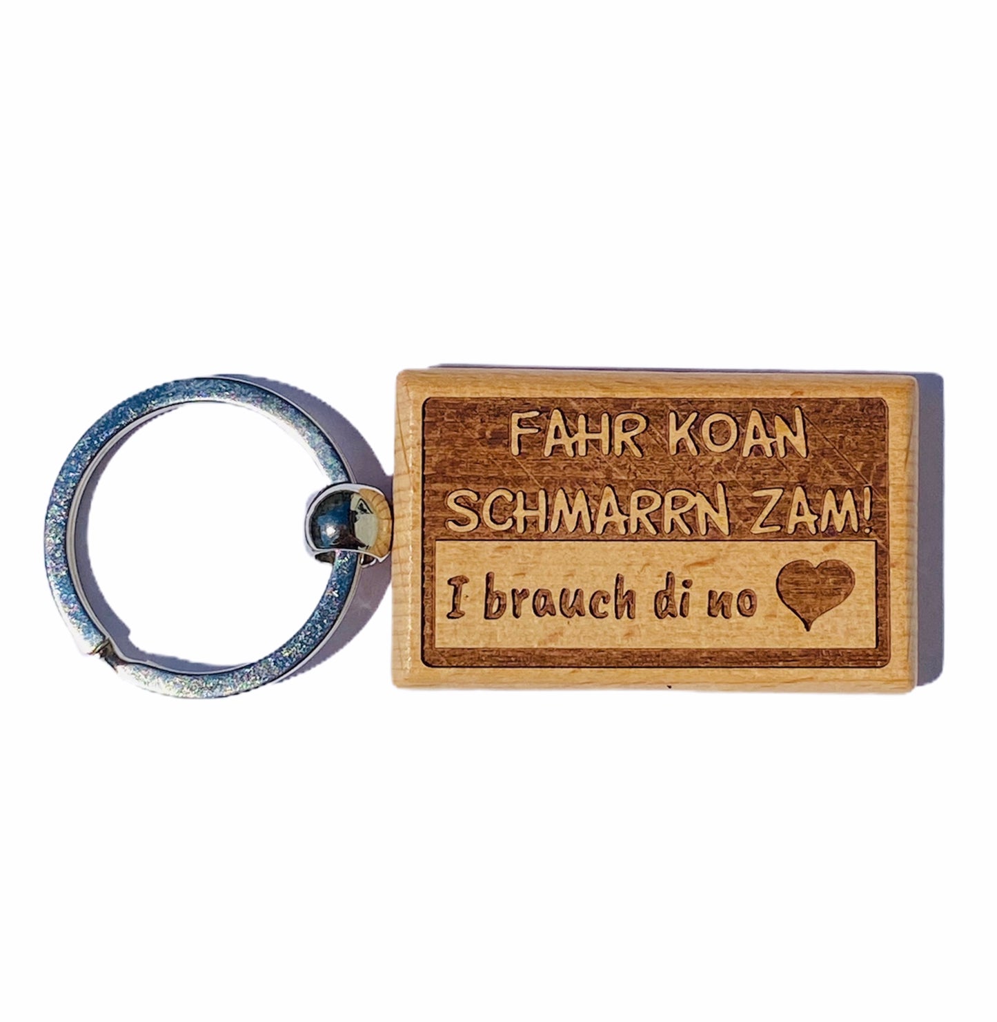 Fahr koan Schmarrn zamm! Schlüsselanhänger Buchenholz
