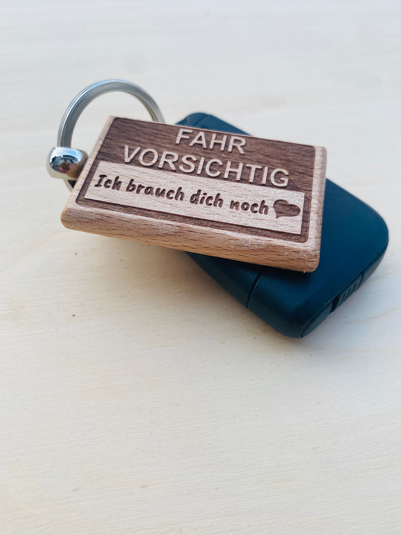 Fahr vorsichtig! Schlüsselanhänger Buchenholz – Heimatstolz
